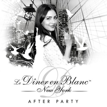 Official AFTER PARTY 2015… Extend your DÎNER EN BLANC experience!!