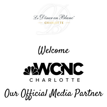 Le Dîner en Blanc – Charlotte Announces WCNC-TV As Its 2022 Media Partner 