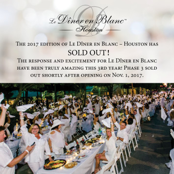 The 2017 edition of Le Dîner en Blanc – Houston has SOLD OUT! 