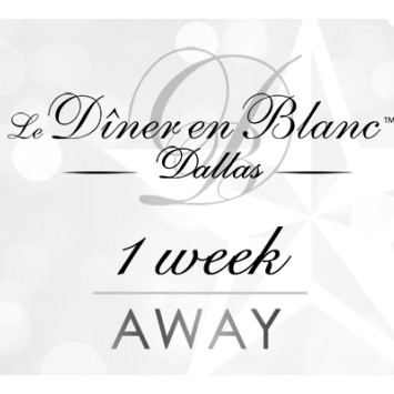 Diner en Blanc Dallas - One Week Away!