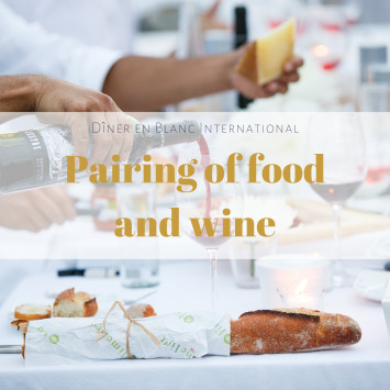 Le Dîner en Blanc - Pairing of food and wine