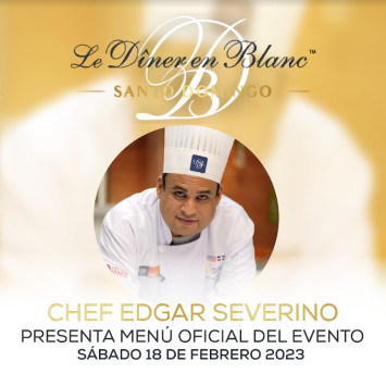 Chef Edgar Severino presenta menú oficial de Diner en Blanc 2023