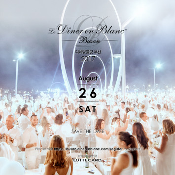 Save the Date! The 1st Dîner en Blanc Busan on Saturday, August 26, 2017!