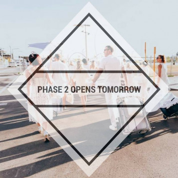 Phase 2 Opens Tomorrow!