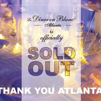 Diner en Blanc Atlanta is officially sold out!