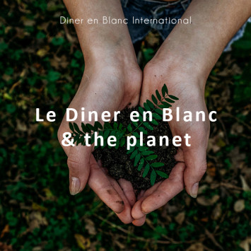 Le Dîner en Blanc & the Planet